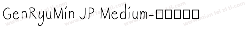 GenRyuMin JP Medium字体转换